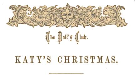 The Doll's Club - KATY'S CHRISTMAS